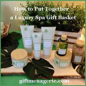 how to put together a luxury gift basket